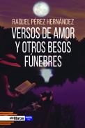 Versos de amor y otros besos f�nebres
