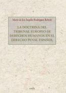 La doctrina del tribunal europeo de derechos humanos en el derecho penal espa�ol