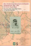Libro introductorio al de la Guerra de Secesi�n Norteamericana 1861-1865 de Antonio Garc�a P�rez