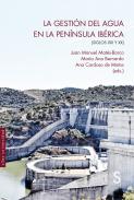 La gesti�n del agua en la Pen�nsula Ib�rica (siglos XIX y XX)
