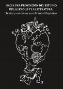 Hacia una proyecci�n del estudio de la lengua y la literatura