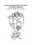 Nuevas aproximaciones al estudio del mundo hisp�nico