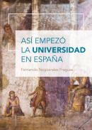 As� empez� la Universidad en Espa�a