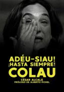 Ad�u-siau! �Hasta siempre! Colau!