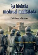 La historia medieval maltratada
