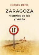 Zaragoza, historias de ida y vuelta