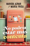 No podr�a estar m�s contenta