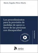 Los procedimientos para la provisi�n de medidas de apoyo a favor de las personas con discapacidad