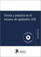 Teor�a y pr�ctica en el recurso de apelaci�n civil