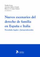 Nuevos escenarios del derecho de familia en Espa�a e Italia