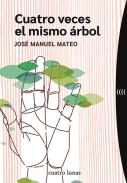 Cuatro veces el mismo �rbol