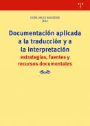 Documentaci�n aplicada a la traducci�n y a la interpretaci�n