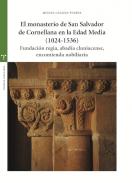 El monasterio de San Salvador de Cornellana en la Edad Media (1024�1536)