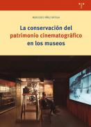 La conservaci�n del patrimonio cinematogr�fico en los museos