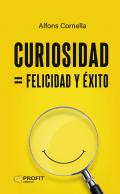 Curiosidad = felicidad y �xito