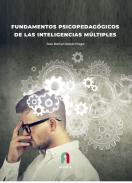 Fundamentos psicopedag�gicos de las inteligencias m�ltiples