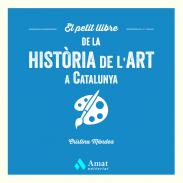 El petit llibre de la hist�ria de l'art a Catalunya