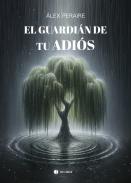 El guardi�n de tu adi�s