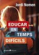 Educar en temps dif�cils