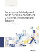 La responsabilidad penal del tax compliance officer y de otros intermediarios fiscales