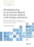 Whistleblowing en el entorno laboral, de la funci�n p�blica y del trabajo aut�nomo