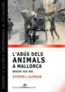 L'ab�s dels animals a Mallorca (segles XIX-XXI)