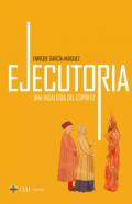 Ejecutoria, una hidalgu�a del esp�ritu
