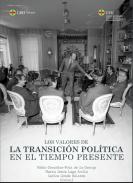 Los valores de la Transici�n pol�tica en el tiempo presente