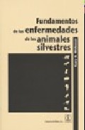 Fundamentos de las enfermedades de los animales silvestres