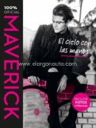 Maverick, el cielo con las manos