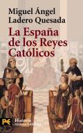 La Espa�a de los Reyes Cat�licos