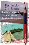 Los ojos del tiempo ; Culpable, o, El ala de la sombra