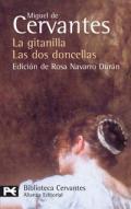 La gitanilla ; Las dos doncellas