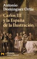 Carlos III y la Espa�a de la Ilustraci�n