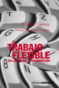 El trabajo flexible en la era de la informaci�n