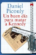 Un buen d�a para matar a Kennedy
