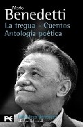 La tregua ; Cuentos ; Antolog�a po�tica
