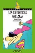 Los superh�roes no lloran