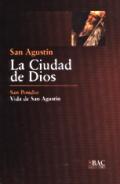 La ciudad de Dios / Vida de San Agust�n