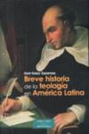 Breve historia de la teolog�a en Am�rica Latina