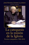 La catequesis en la misi�n de la Iglesia