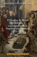 El �ndice de libros prohibidos y expurgados de la Inquisici�n espa�ola (1551-1819)