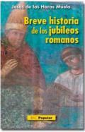 Breve historia de los jubileos romanos