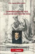 La misericordia de Dios a la luz de San Juan de �vila