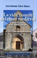 La vida com�n del clero medieval