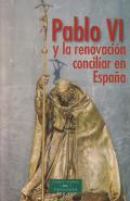 Pablo VI y la renovaci�n conciliar en Espa�a