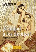 �Cuidad a los d�biles!