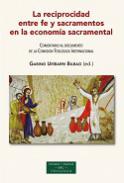 La reciprocidad entre fe y sacramentos en la econom�a sacramental