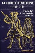 La coronela de Barcelona, 1705-1714