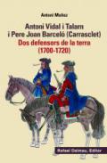 Antoni Vidal i Talarn i Pere Joan Barcel� (Carrasclet)